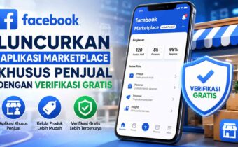 Facebook Luncurkan Aplikasi Marketplace Khusus Penjual dengan Verifikasi Gratis